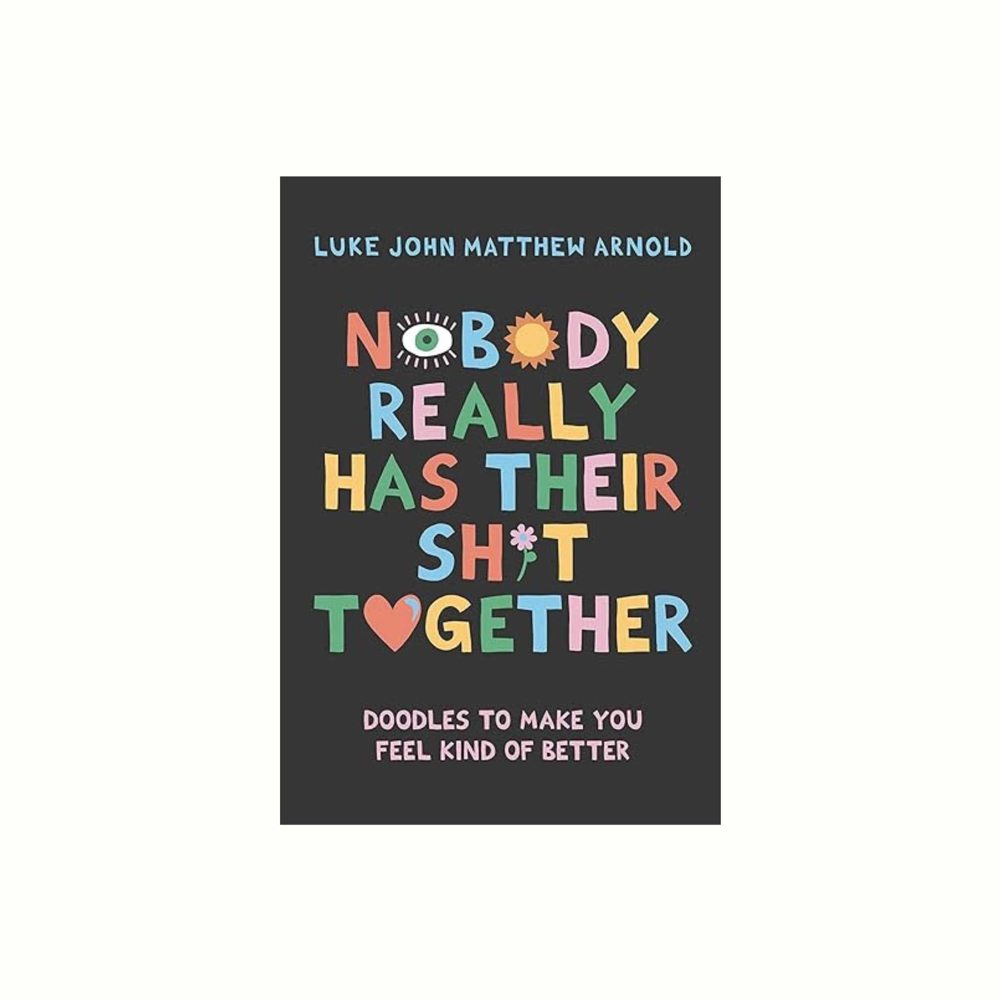 Nobody Really Has Their Sh*t Together Book - Hardie Grant - Poppy Rose Flowers Brisbane