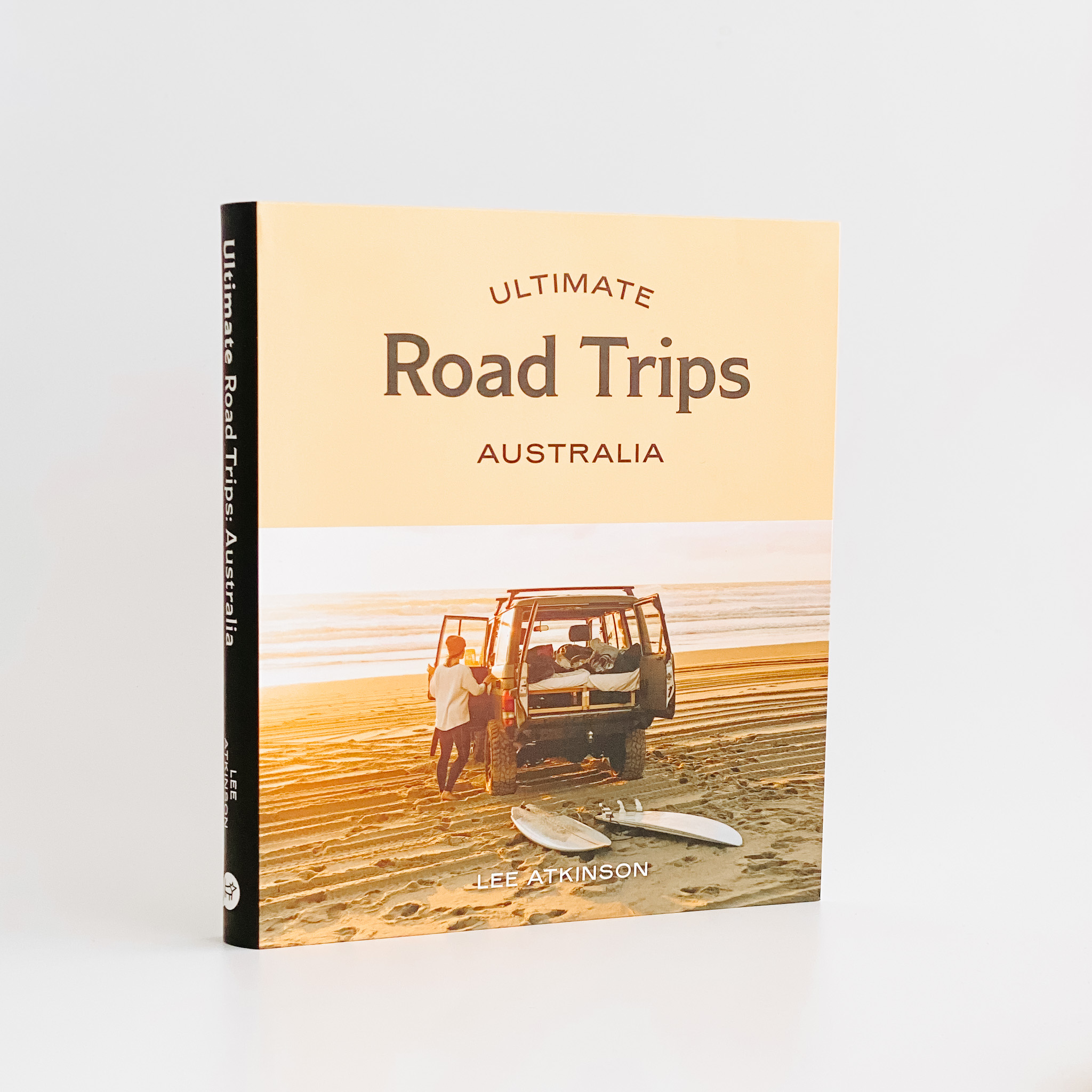 ultimate road trips australia by lee atkinson