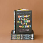 Nobody Really Has Their Sh*t Together Book, Poppy Rose Flowers